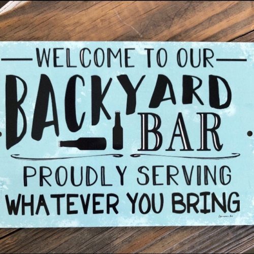 Welcome To Our Backyard Bar Metal Sign photo review